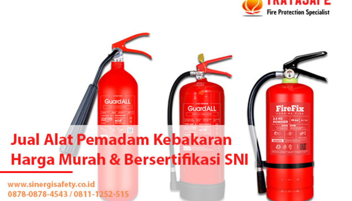 Jual Alat Pemadam Kebakaran Harga Murah & Bersertifikasi SNI