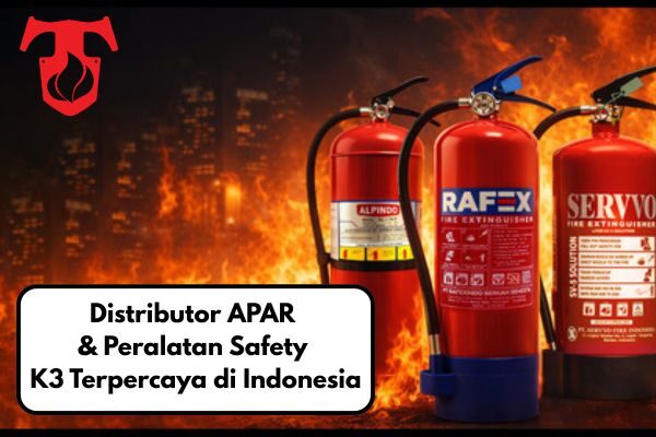 Distributor APAR & Peralatan Safety K3 Terpercaya di Indonesia